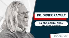 Pr. Raoult : « comment prendre au sérieux une décision, qui intervient alors que je ne suis plus inscrit à l’ordre depuis septembre 2021, de la com ! » 